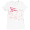 Women's March The Present is Female Ladies Fitted T-Shirt