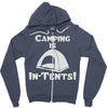 camping is intents Zipper Hoodie