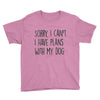 SORRY, I CAN'T. Youth Tee