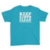 keep earth clean it's not uranus Youth Tee