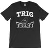 trig or treat T-Shirt