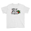 holly jolly christmas Youth Tee