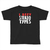 i defy stereotypes Toddler T-shirt