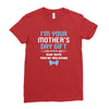 I'm Your Mother's Day Gift Dad Says You're Welcome Baby Boy Ladies Fitted T-Shirt