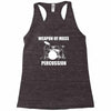 weapon of mass percussion Racerback Tank