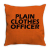 funny t shirt plain clothes officertee Throw Pillow