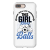 Some Girls Love Diamonds This Girl Loves Balls iPhone 8 Plus