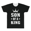 Father of a Prince -Son of a King All Over Men's T-shirt