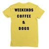 weekends coffee and dogs back Ladies Fitted T-Shirt