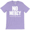 no mercy T-Shirt