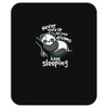 keep sleeping Mousepad