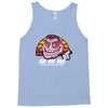 i hate this trollin crap! Tank Top