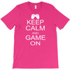 keep calm and game on T-Shirt