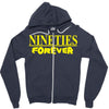 nineties forever Zipper Hoodie