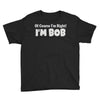 of course i'm right i'm bob Youth Tee