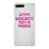 Warning Bachelor Party in Progress iPhone 7 Plus Case