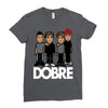 dobre twins dobre brother Ladies Fitted T-Shirt