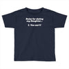 rules for dating my daughter funny Toddler T-shirt