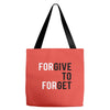 Forgive to Forget Tote Bags