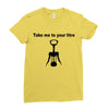 take me to your litre Ladies Fitted T-Shirt