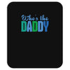 who's the daddy christmas Mousepad