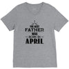 The Best Father Was Born In April V-Neck Tee