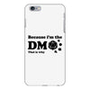 Because Im The Dm That Is Why iPhone 6 Plus/6s Plus Case