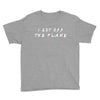 i got off the plane Youth Tee