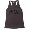 girlfriend friends tv show parody Racerback Tank