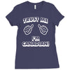 trust me canadian Ladies Fitted T-Shirt