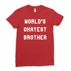 world's okayest brother Ladies Fitted T-Shirt