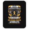 Never Underestimate the Strength of a Childhood Cancer Warrior Mousepad