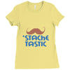 stache tastic Ladies Fitted T-Shirt