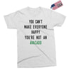 You Can't Make Everyone Happy You're Not an Avacado Exclusive T-shirt