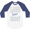 lawd have mercy 3/4 Sleeve Shirt