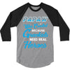Papaw Was Created because Grankids Need Real Hero 3/4 Sleeve Shirt