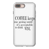 coffee keeps me going iPhone 8 Plus
