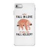 Why Fall In Love If You Can Fall Aslepp iPhone 7 Case