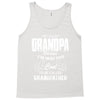 I'm Called Grandpa Because I'm Way Too Cool To Be Called Grandfather Tank Top