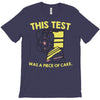 this test was a piece of cake T-Shirt
