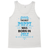 The Best Poppy Was Born In July Tank Top