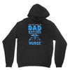 proud dad nurse Unisex Hoodie