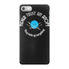 never trust an atom they make up everything iPhone 7 Case