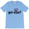 got wine T-Shirt