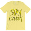 stay creepy T-Shirt