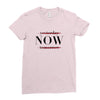 Yesterday Now Tomorrow Ladies Fitted T-Shirt