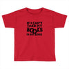 if i can't take my hooks.. Toddler T-shirt