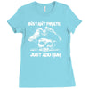 instant pirate just add rum Ladies Fitted T-Shirt
