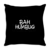 bah humbug Throw Pillow