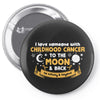 I Love Someone with Childhood Cancer to The Moon and Back to Infinity Pin-back button